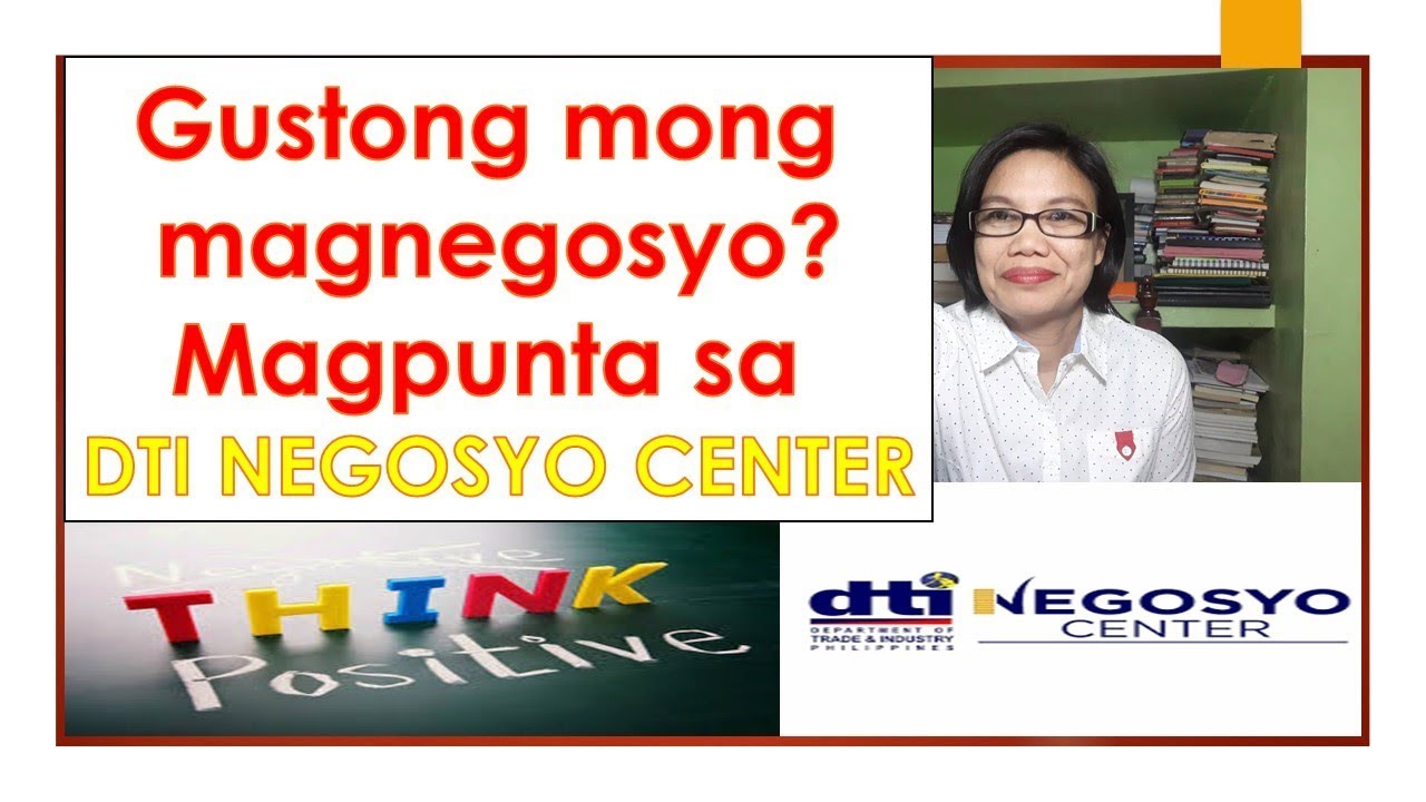 Gusto mo bang magnegosyo? magunta sa DTI Negosyo Center