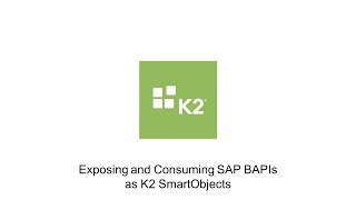 How-To: Exposing and Consuming SAP BAPIs as K2 SmartObjects