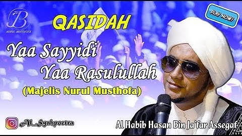 Qasidah Majelis Nurul Musthofa - Yaa Sayyidi Ya Rasulullah (2018)