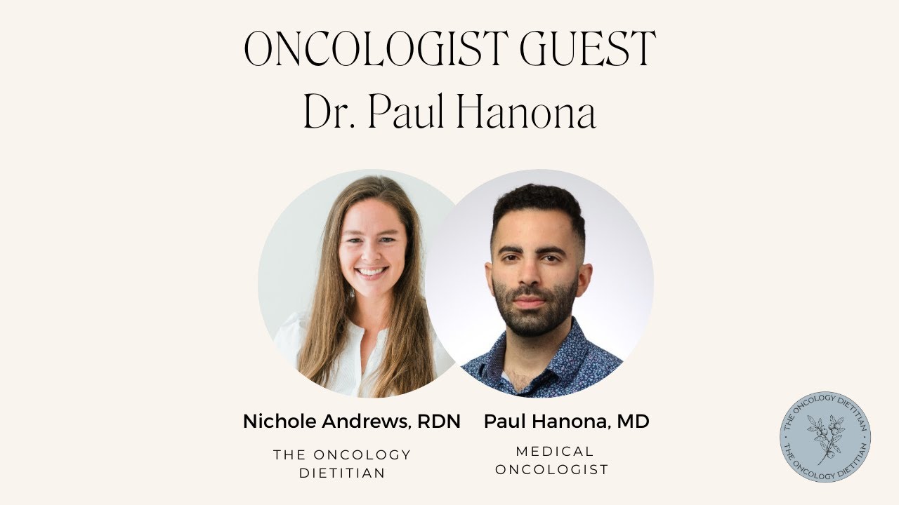 Cancer Nutrition Tips: Oncology Dietitian & Oncologist Discuss Whole Foods, Exercise & More