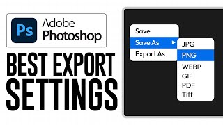 How to Export in Photoshop with the Best Settings (2026)