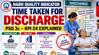 Full Time Taken for Discharge | PSQ 3c | KPI | Quality Indicator - 24 | NABH Update
