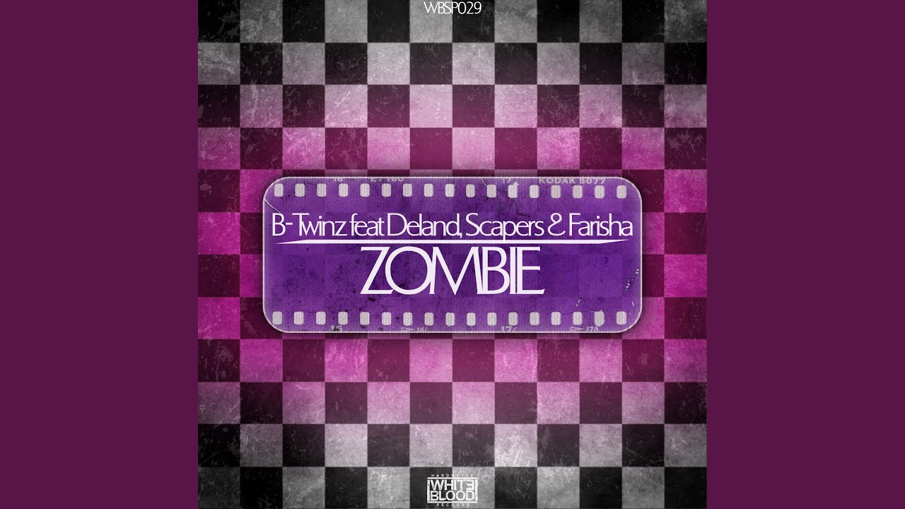 Zombie Original Mix