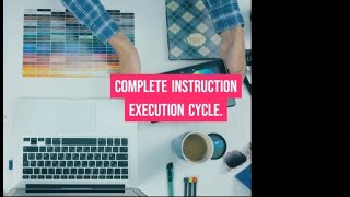 COMPLETE INSTRUCTION EXECUTION CYCLE BY Q1