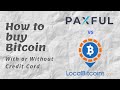 How to buy Bitcoins With Or Without Credit Card: Paxful vs ...