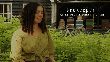 Beekeeper by Aisha Oron with Under The Ash