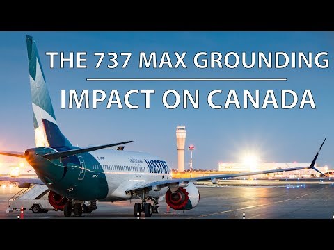 The 737 MAX Grounding's Impact on Canada