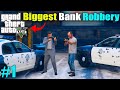 The Biggest Bank Robbery in North Yankton GTA 5 Gameplay #1