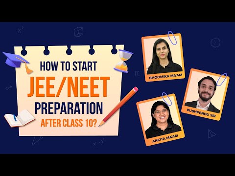 How to start JEE/NEET preparation after Grade 10?