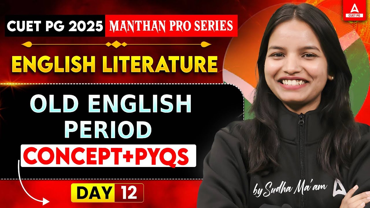 CUET PG English Literature 2025 | OLD ENGLISH PERIOD | All Concepts and ...