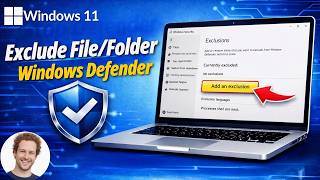 How To Exclude a File or Folder from Windows Defender Scan in Windows 11
