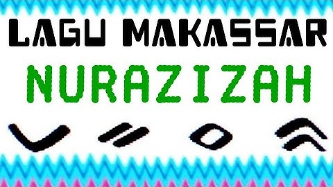 LAGU MAKASSAR - NURAZIZAH # JAY RAJA