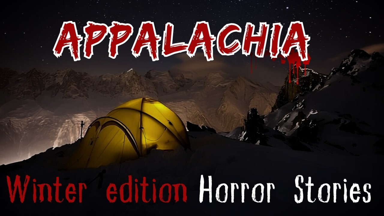 3 Disturbing & Scary TRUE Appalachian Mountains Horror Stories | Winter ...