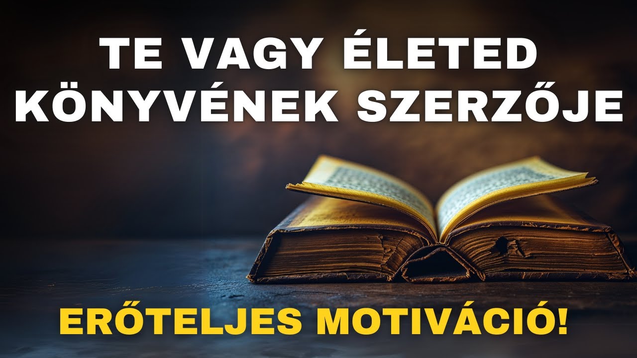 Motiváció | Te vagy életed könyvének szerzője | Pozitív megerősítések