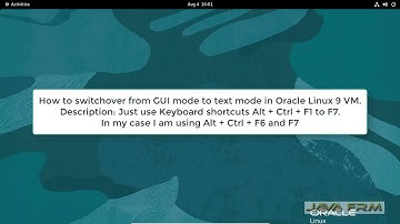 How to switch between the GUI and Text mode (Command Line mode) on Oracle Linux 9
