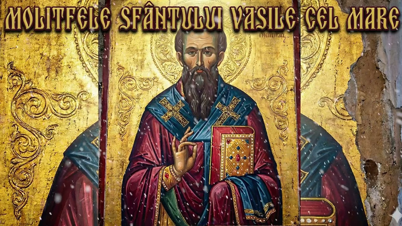 Molitfele Sfantului Vasile Cel Mare