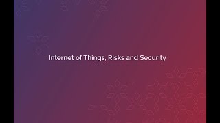 Internet of Things, Risks and Security