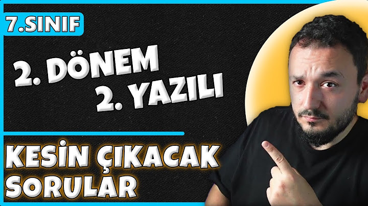 7.Sınıf Matematik 2.Dönem 2.Yazılı | Tüm Senaryolar