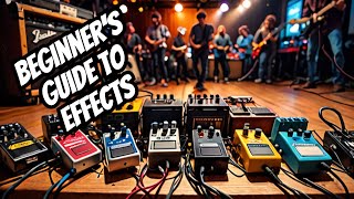 Pedal Power: Easy Guide to Guitar Effects