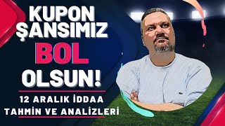 KUPON ŞANSIMIZ BOL OLSUN! | 12 Aralık İddaa Tahminleri | iddaabilir screenshot 5