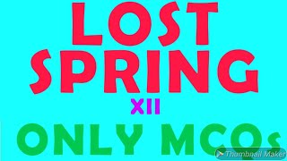 LOST SPRING|XII| MULTIPLE CHOICE QUESTIONS| INTERNAL QUESTIONS| MOST IMPORTANT QUESTIONS|