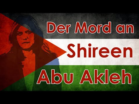 Video: Warum wurde Shireen getötet?
