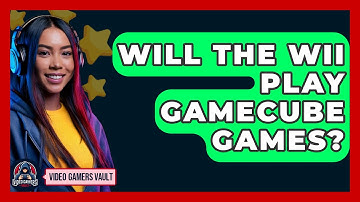 Will The Wii Play GameCube Games? - Video Gamers Vault