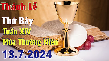 Thánh lễ trực tuyến Hôm nay | Thứ Bảy Tuần XIV Thường Niên | 13 / 7 / 2024 Trực Tiếp Thánh Lễ