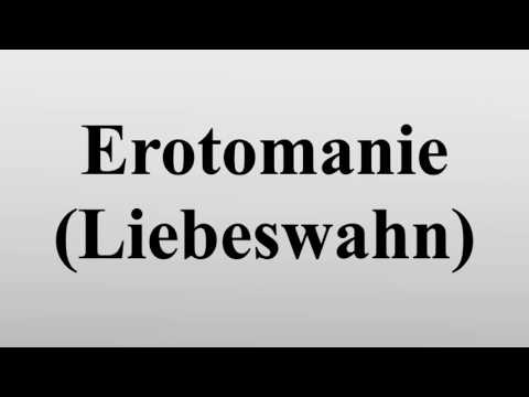 Erotomanie (Liebeswahn)