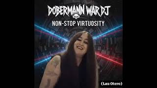 NON-STOP VIRTUOSITY DJ LAW DOBERMANN WAR AKA THE TOP DOBERWOMAN IMPACT N°19/7