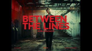 BOBI ANDONOV -  Between The Lines (Official Music Video)
