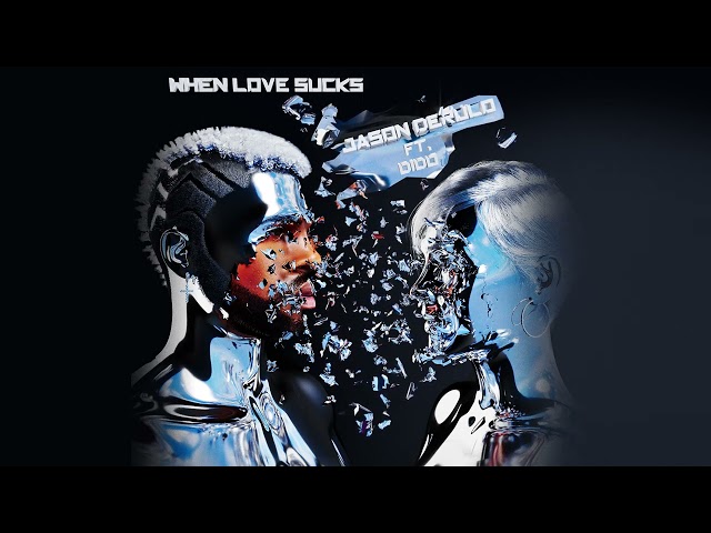 Jason Derulo/Dido - When Love Sucks