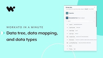Data tree, data mapping, and data types l Workato in a Minute