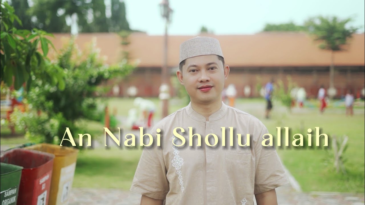An-Nabi Shollu alaihﷺ | Sacred Islamic Sholawat Nasheed – Socheh Masudin