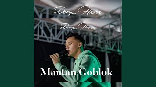 Video thumbnail of "Dory Harsa - Mantan Goblok"