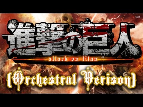 Attack on Titan - Guren no Yumiya [Orchestral Version]