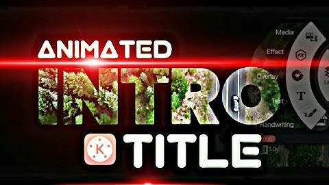 How To make Cool Particles Intro & Text Animation - Kinemaster Tutorial