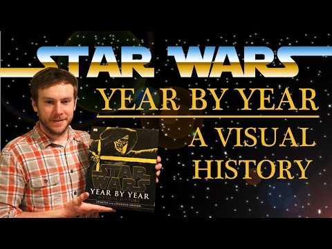 Star Wars Book Review: Year by Year A Visual History