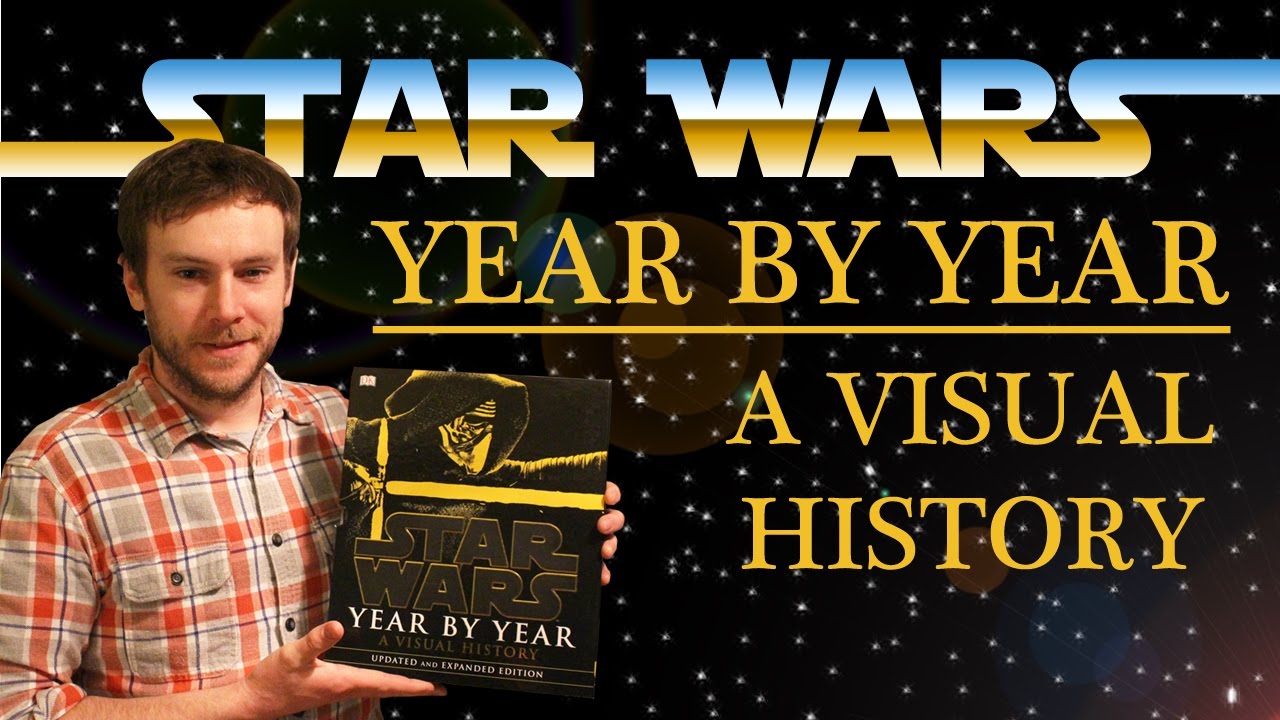 Star Wars Book Review: Year by Year A Visual History