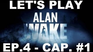 ALAN WAKE LET'S PLAY / EPISODIO 4 