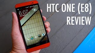 HTC One E8 Review | Pocketnow