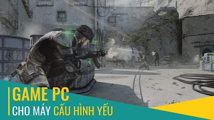 Game pc cho máy cấu hình trung bình năm 2024