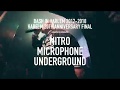 NITRO MICROPHONE UNDERGROUND - HARLEM 20TH ANNIVERSARY FINAL SPECIAL LIVE