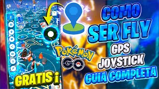 🔥FLY GRATIS para Pokemon Go⚠️+Nuevas Reglas Para No ser Baneado Siendo Fly⚠️Gps Joystick🚨 SIN ROOT🚨