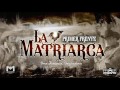 la Matriarca-primer frente [estudio 2016]