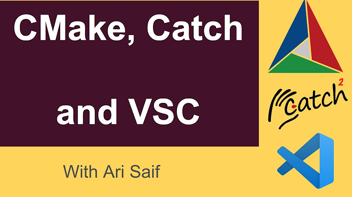 How to use CMake and Catch test in Visual Studio Code