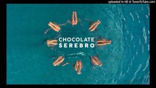 Serebro -Chocolate