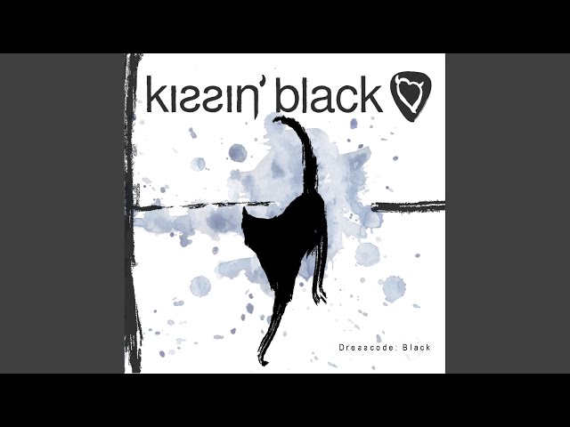 Kissin Black - Address Unknown