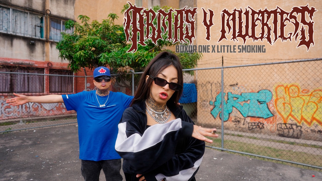Little Smoking X Boxor One - Armas Y Muertes - [Video Oficial]