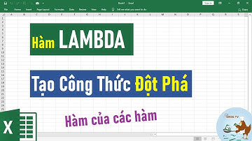 Khám phá hàm LAMBDA: Tạo Công Thức Linh Hoạt và Đột Phá trong Excel